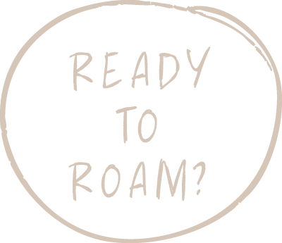 Ready to Roam